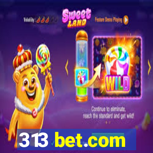 313 bet.com